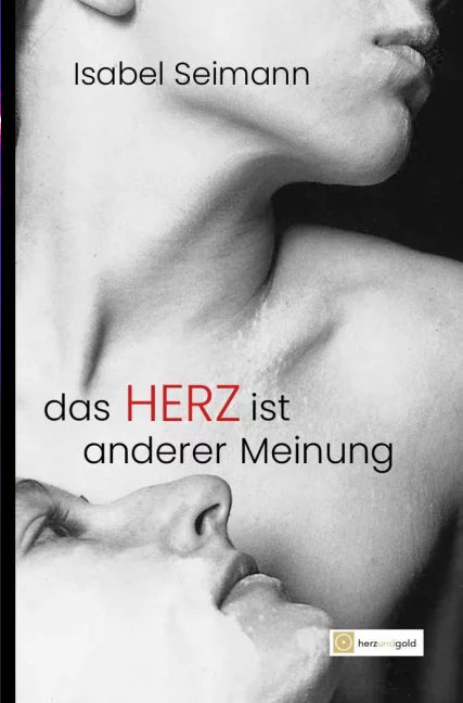 Das Herz ist anderer Meinung